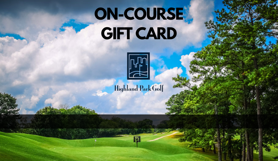 Highland Park On Course Gift Card